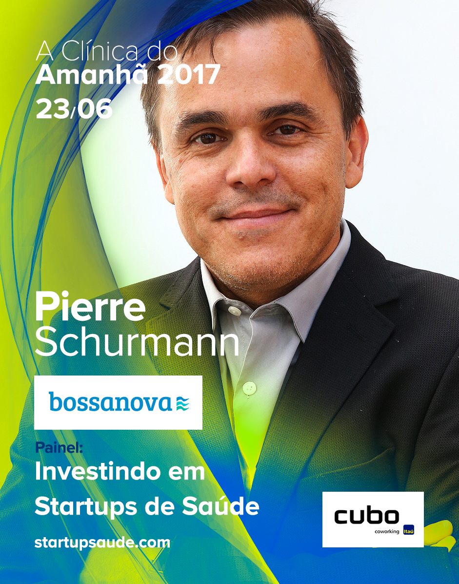 Pierre Schurmann, da Bossa Nova e o investimento em startups de&nbsp;saúde!