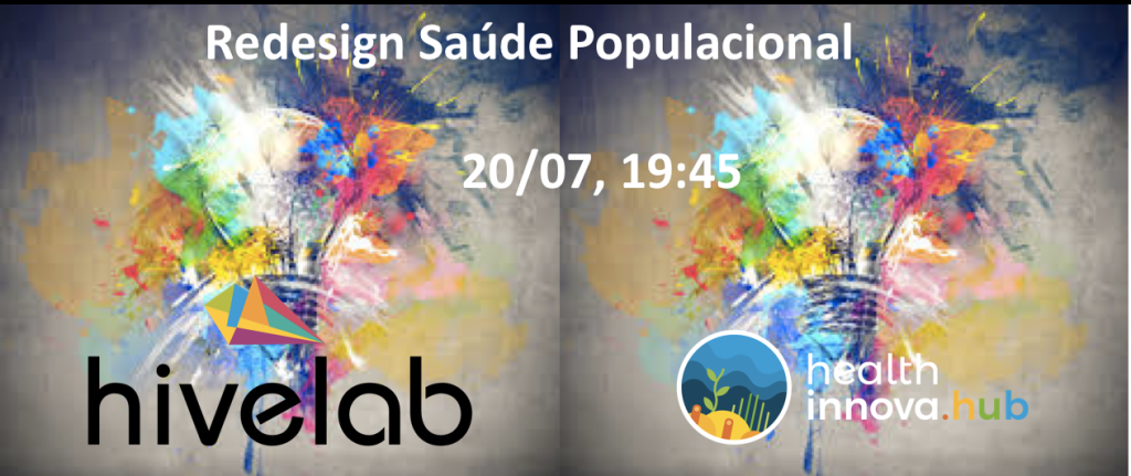 Meet-up: Redesign Saúde Populacional!&nbsp;(20/7,19:45)