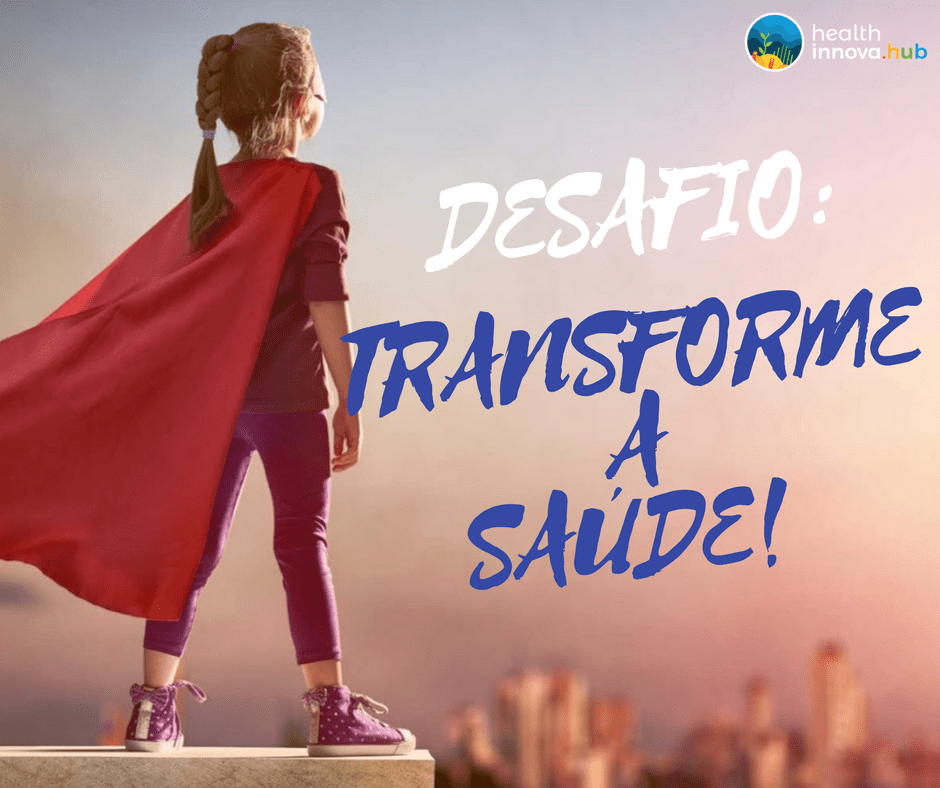 Desafio: Transforme a Saúde&nbsp;!