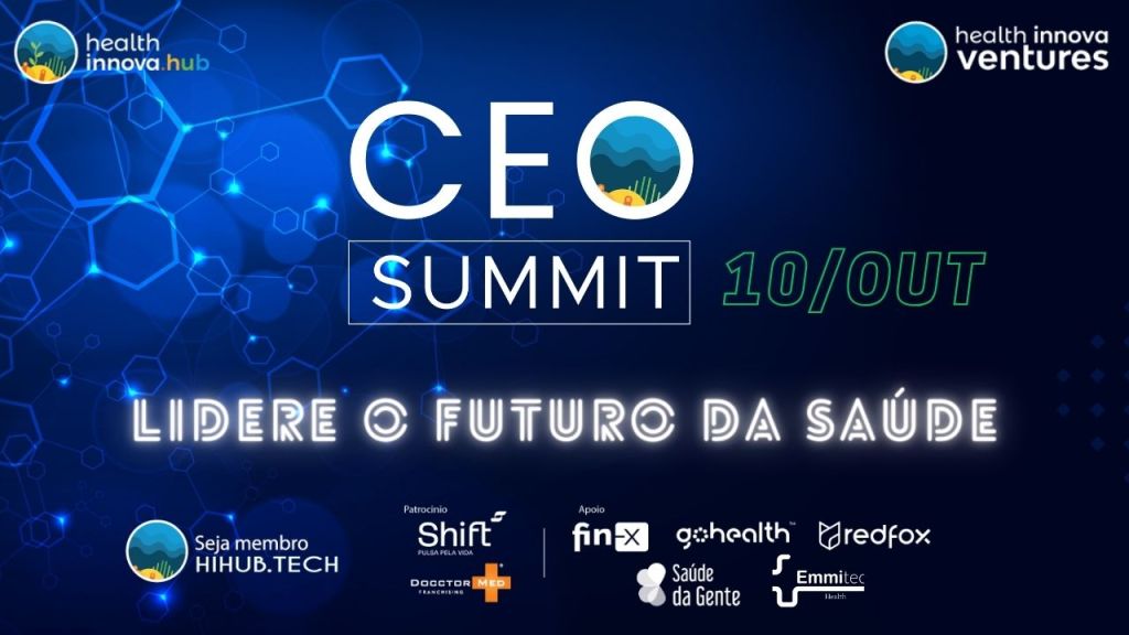 Health Innova CEO Summit 2023 HIHUB.TECH🌎10/Out, São&nbsp;Paulo🚀