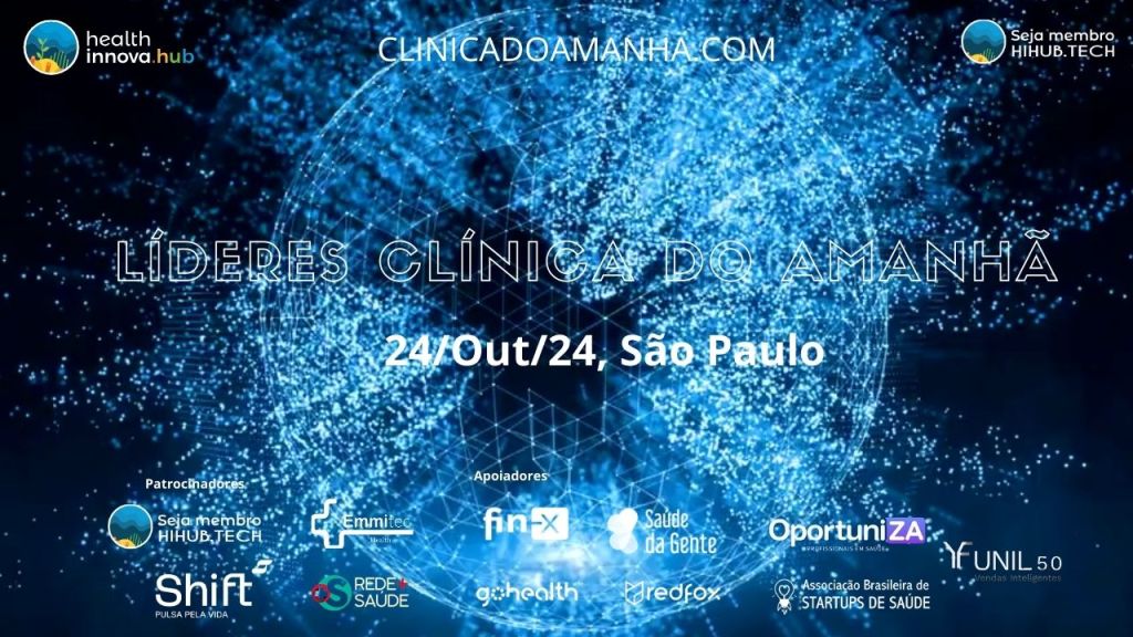 LÍDERES✨Clínica do Amanhã (24/Out, São Paulo)✨HIHUB.TECH🌎♾️🧬