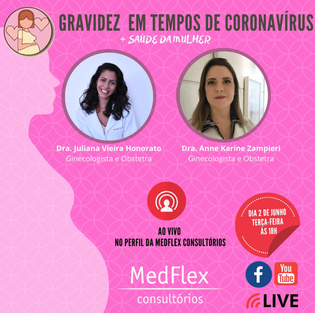Gravidez em Tempos de Coronavírus (02/06,18 horas),com as Dra. Juliana Vieira Honorato e Dra. Anne Karine&nbsp;Zampieri