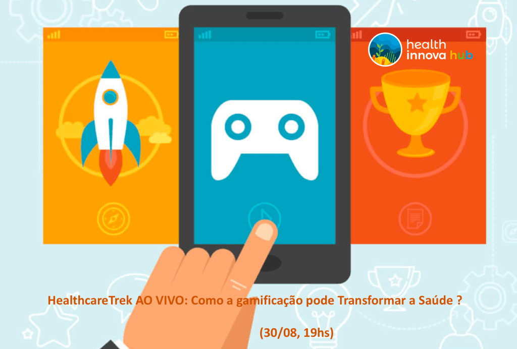 HealthcareTrek AO VIVO: Como a Gamificação pode Transformar a Saúde ? (30/8,&nbsp;19hs)