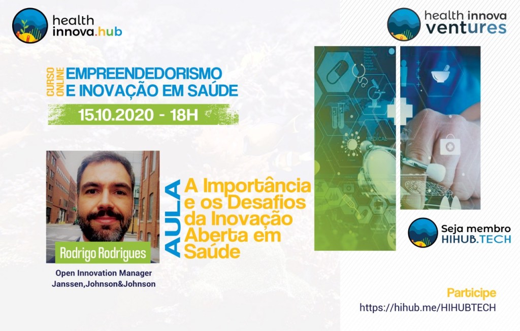 Aula-A Importância e os Desafios da Inovação Aberta em Saúde, Convidado Rodrigo&nbsp;Rodrigues