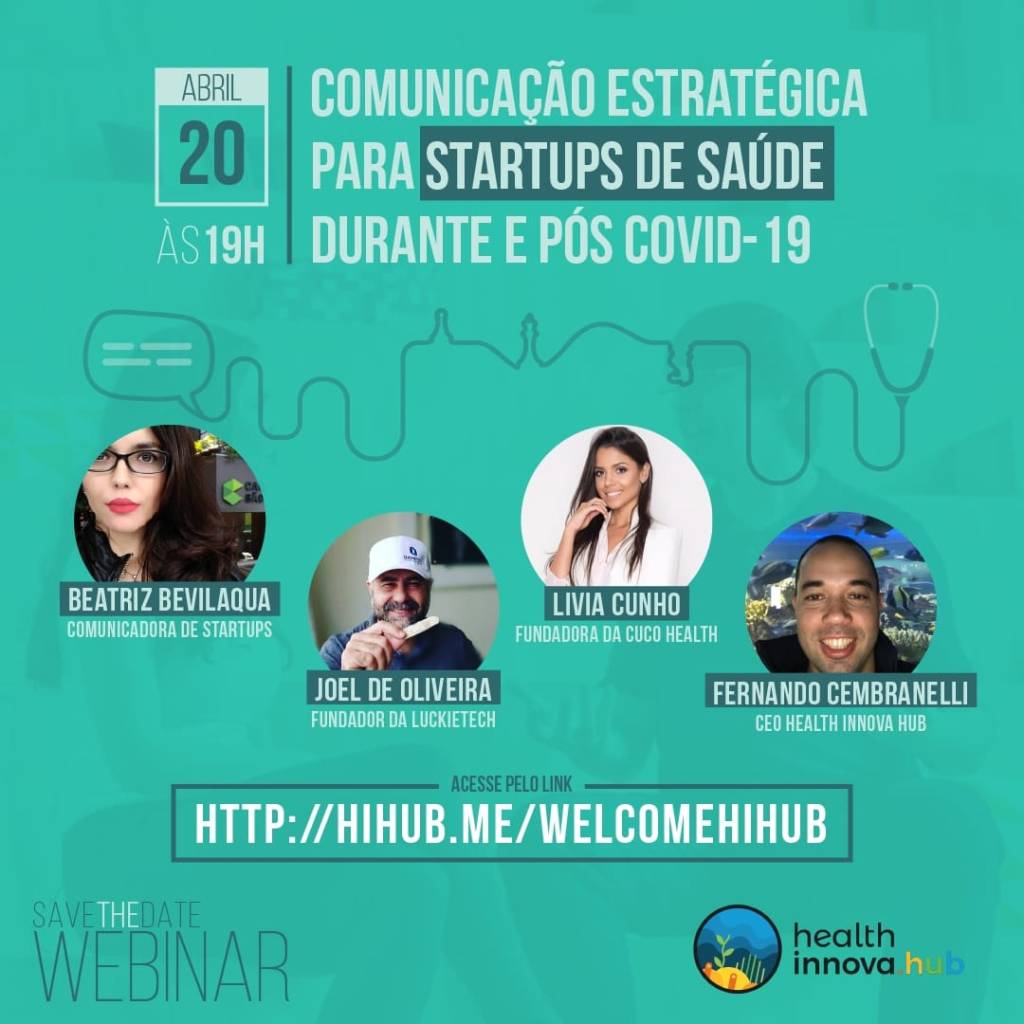 “Comunicação Estratégica para Startups de Saúde, Durante e Pós COVID-19”&nbsp;(20/04,19hs)