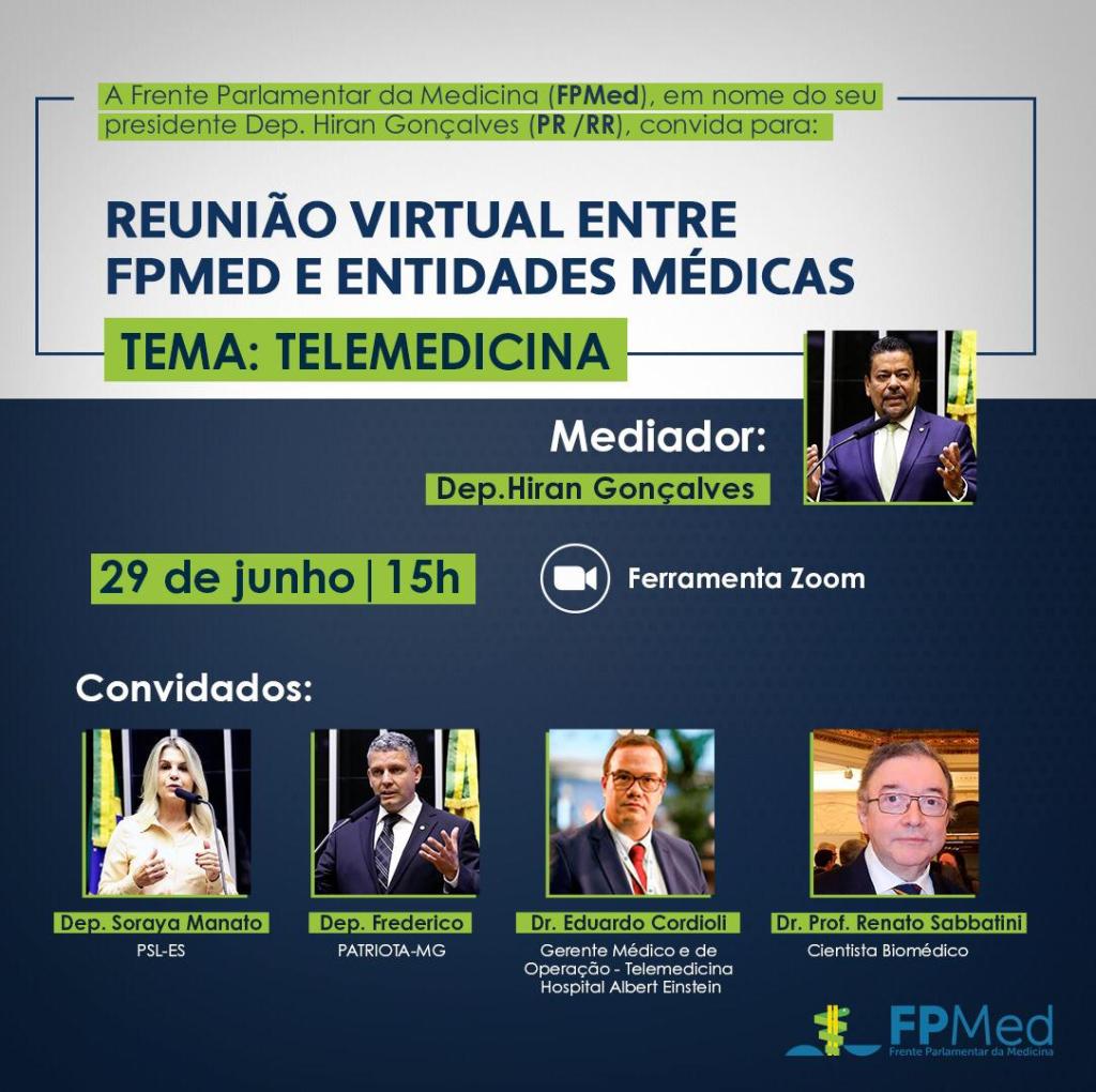 Reunião Telemedicina – Frente Parlamentar da Medicina e Entidades Médicas&nbsp;(29/06,15hs)