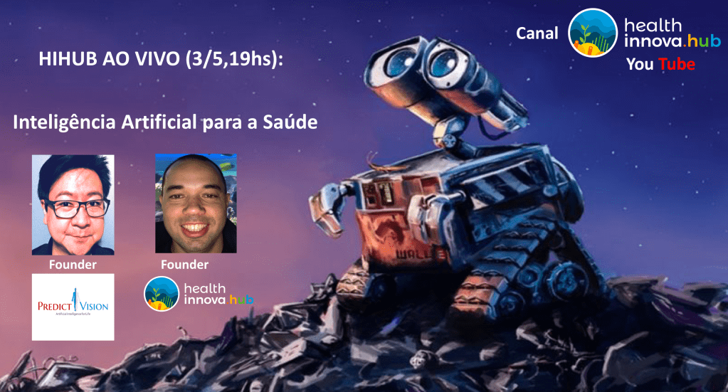 HIHUB AO VIVO: Gilberto Takata, founder da PredictVision, Startup de Inteligência Artificial para Saúde, apoiada pela Eretz.bio e pelo MaRS (Canadá),(3/5,19hs)
