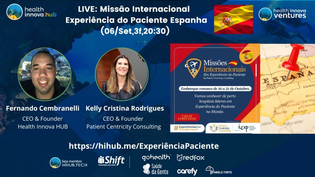 LIVE:Missão Internacional Experiência do Paciente Espanha (06/Set,3f,20:30), Pacient Centricity Consulting &&nbsp;HIHUB.TECH🌎