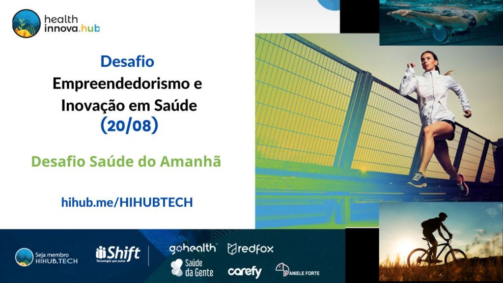 Desafio Empreendedorismo e Inovação em Saúde HIHUB.TECH🌎(20/08,Híbrido) 