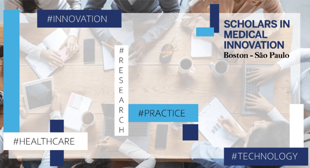 CURSO: Scholars in Medical Innovation Boston-São Paulo (17 Nov a 17&nbsp;Dez)