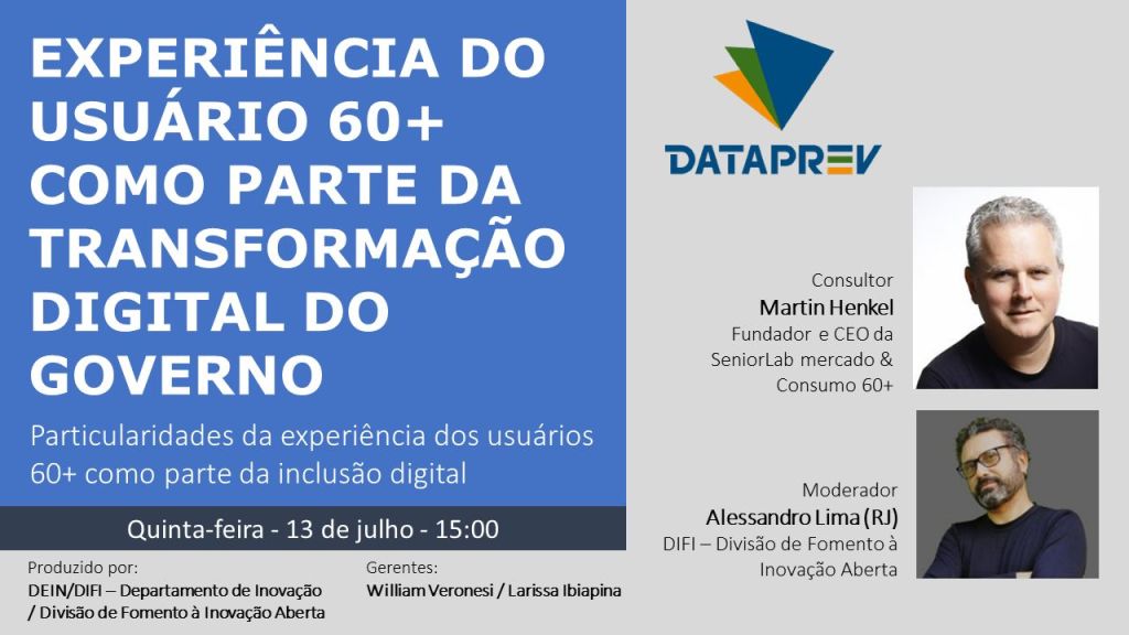 LIVE: Experiência do Usuário 60+ como Parte da Transformação Digital do Governo c/Martin Henkel,SeniorLab (13/07,5f,15:00)