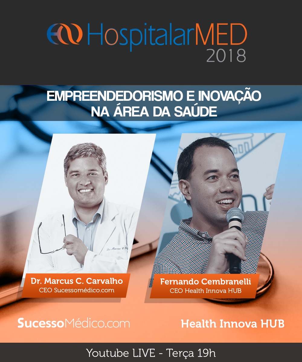HIHUB AO VIVO: Dr. Marcus Carvalho apresenta a HospitalarMed 2018, evento de gestão e empreendedorismo médico&nbsp;imperdível!