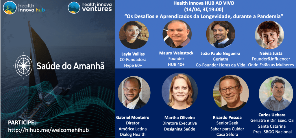 “Os Desafios e Aprendizados da Longevidade, durante a Pandemia”.(14/04,19:00)