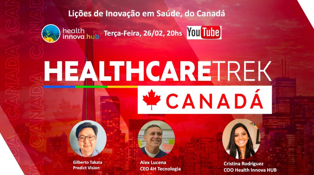 HIHUB AO VIVO: Licoes de Inovacao em Saude, do Canada (26/2,&nbsp;20:00)