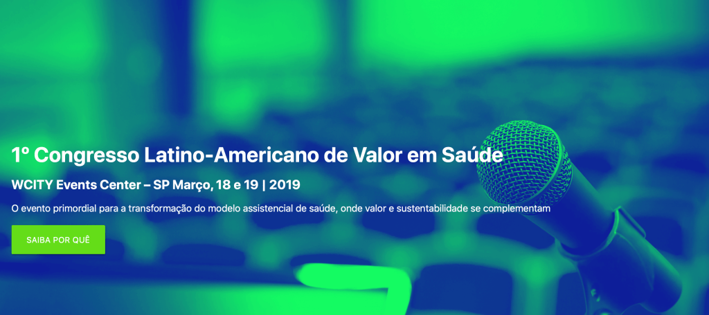 Participe do 1 Congresso Latino-Americano de Valor em Saúde (18 e&nbsp;19/3,SP)