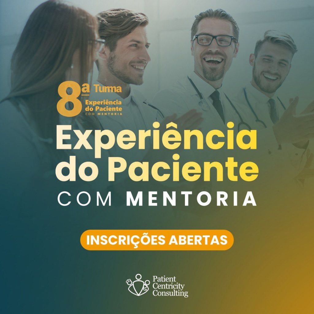 As inscrições para a próxima turma do Curso de Experiência do Paciente com Mentoria estão&nbsp;abertas!