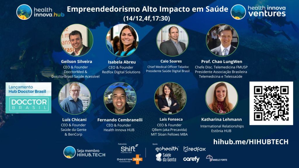 “Empreendedorismo de Alto Impacto em Saúde” (14/12,4f,17:30,Digital & Free)&nbsp;HIHUB.TECH🌎