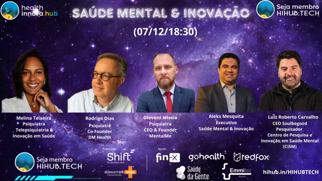 ✨AO VIVO✨ Saúde Mental & Inovação (HOJE,07/12,18:30)✨ HIHUB.TECH🌎🧬🚀