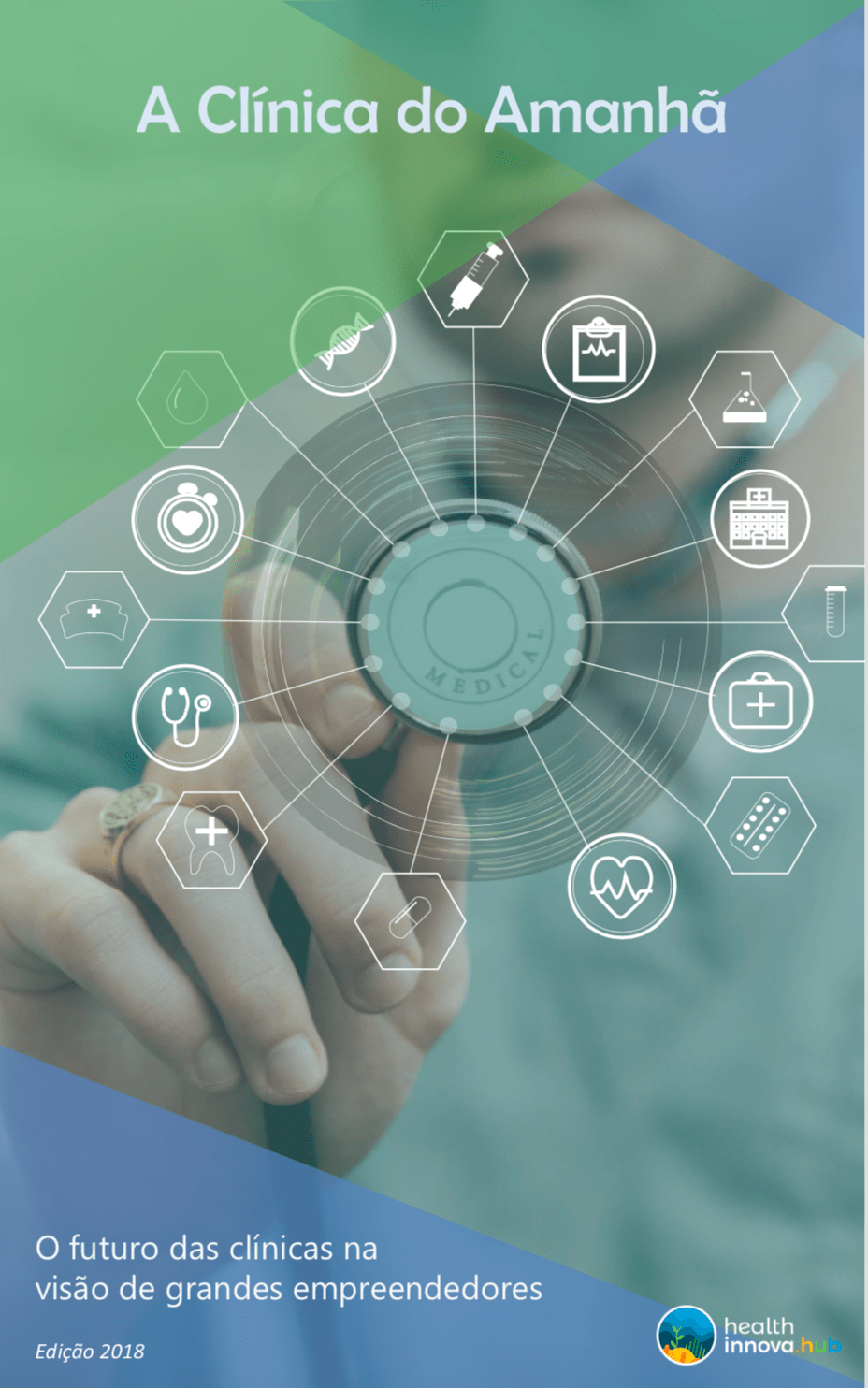 Lançamento: E-book Clínica do Amanhã -O futuro das Clínicas na Visão de Grandes Empreendedores&nbsp;(09/05,19hs)