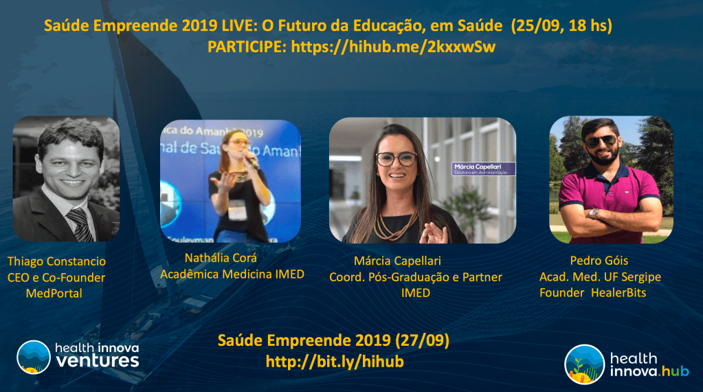 Saúde Empreende 2019 LIVE: Futuro da Educação, em Saúde&nbsp;(25/09,18hs)