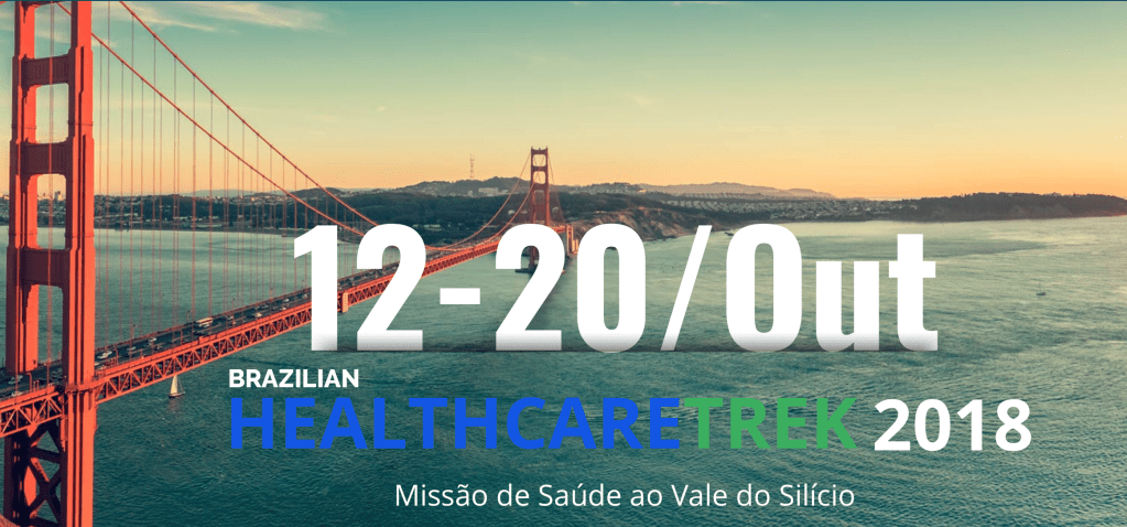 HealthcareTrek 2018, Missão de Saúde ao Vale do Silício&nbsp;(12-20/Out)