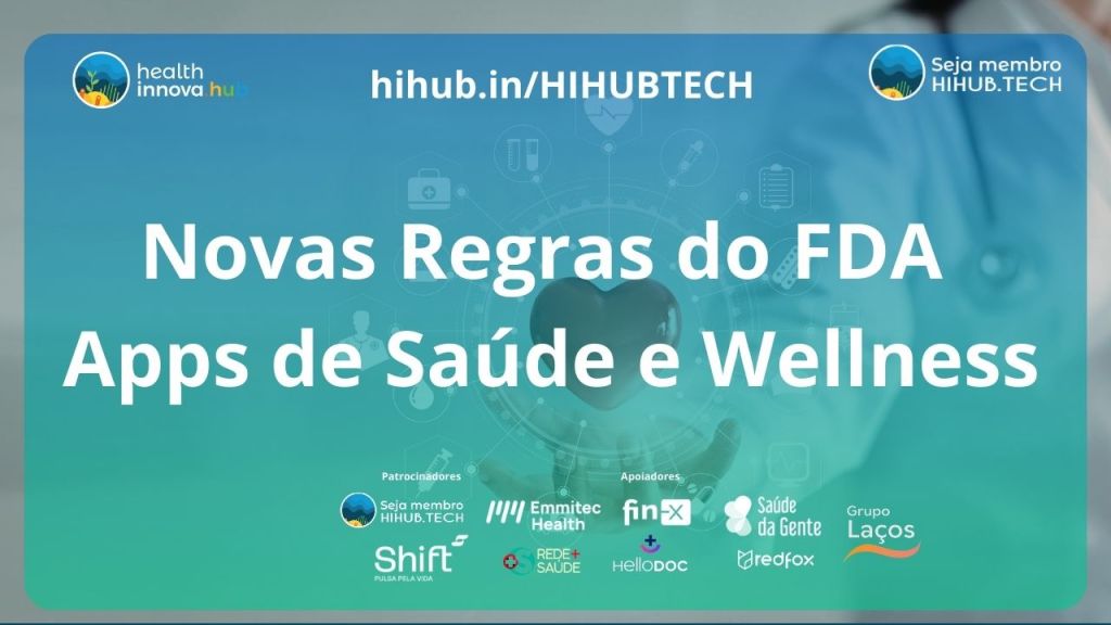 Nova Regulamentação do FDA para Apps de Saúde e Bem-Estar✨HIHUB.TECH🌎NEWS🧬