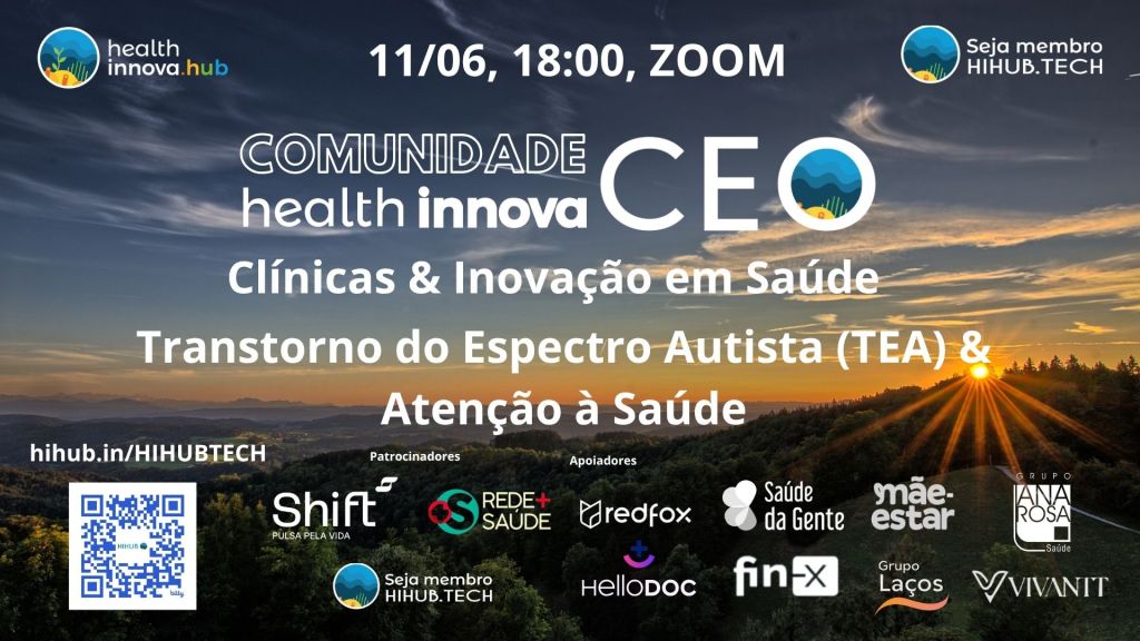 HIHUB🌎 CEO ACADEMY🏆  Transtorno Espectro Autista & Clínicas Inovadoras (11/06,&nbsp;18:00)